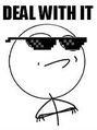 Deal with it (Змирися з цим)